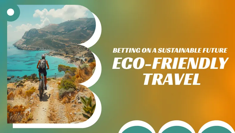 Eco-Friendly Travel in Cyprus: Betting on a Sustainable Future