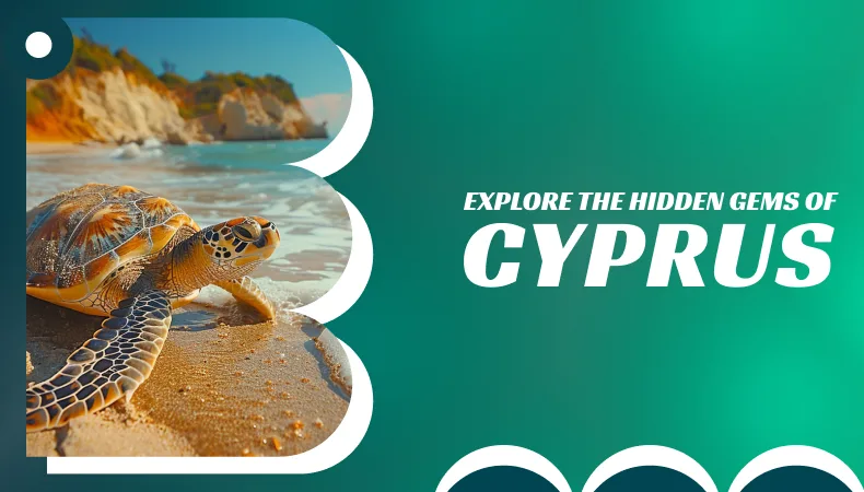 Explore the Hidden Gems of Cyprus: A Guide to Uncharted Adventures
