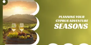 Planning Your Cyprus Adventure: A Game of Seasons